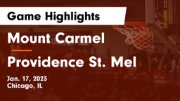 Mount Carmel  vs Providence St. Mel Game Highlights - Jan. 17, 2023