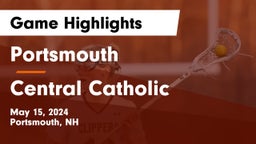 Portsmouth  vs Central Catholic Game Highlights - May 15, 2024