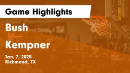 Bush  vs Kempner  Game Highlights - Jan. 7, 2020