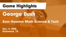 George Bush  vs Sam Houston Math Science & Tech  Game Highlights - Dec. 4, 2020