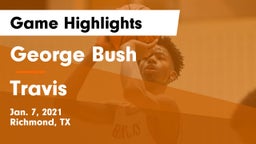 George Bush  vs Travis  Game Highlights - Jan. 7, 2021