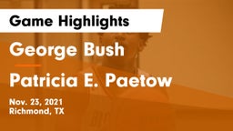 George Bush  vs Patricia E. Paetow  Game Highlights - Nov. 23, 2021