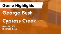 George Bush  vs Cypress Creek  Game Highlights - Nov. 30, 2021