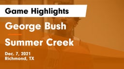 George Bush  vs Summer Creek  Game Highlights - Dec. 7, 2021