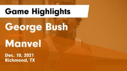 George Bush  vs Manvel  Game Highlights - Dec. 10, 2021