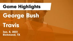 George Bush  vs Travis  Game Highlights - Jan. 8, 2022