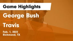 George Bush  vs Travis  Game Highlights - Feb. 1, 2022