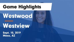 Westwood  vs Westview  Game Highlights - Sept. 10, 2019
