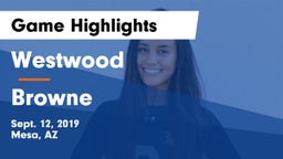 Westwood  vs Browne  Game Highlights - Sept. 12, 2019