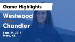 Westwood  vs Chandler  Game Highlights - Sept. 14, 2019