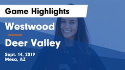 Westwood  vs Deer Valley Game Highlights - Sept. 14, 2019