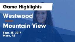 Westwood  vs Mountain View  Game Highlights - Sept. 25, 2019