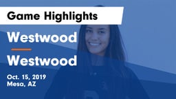 Westwood  vs Westwood  Game Highlights - Oct. 15, 2019