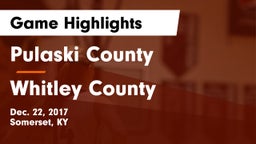 Pulaski County  vs Whitley County Game Highlights - Dec. 22, 2017