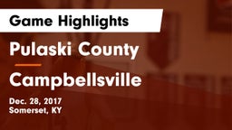 Pulaski County  vs Campbellsville  Game Highlights - Dec. 28, 2017