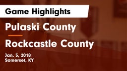 Pulaski County  vs Rockcastle County  Game Highlights - Jan. 5, 2018