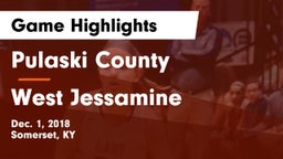 Pulaski County  vs West Jessamine  Game Highlights - Dec. 1, 2018