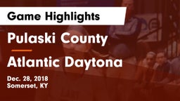 Pulaski County  vs Atlantic  Daytona Game Highlights - Dec. 28, 2018