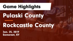 Pulaski County  vs Rockcastle County  Game Highlights - Jan. 25, 2019