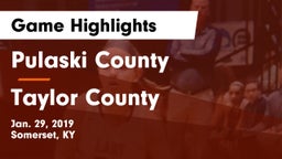 Pulaski County  vs Taylor County  Game Highlights - Jan. 29, 2019