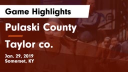 Pulaski County  vs Taylor co. Game Highlights - Jan. 29, 2019
