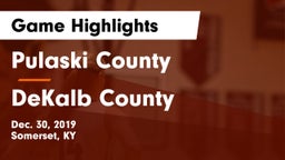 Pulaski County  vs DeKalb County  Game Highlights - Dec. 30, 2019
