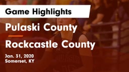 Pulaski County  vs Rockcastle County  Game Highlights - Jan. 31, 2020