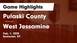 Pulaski County  vs West Jessamine  Game Highlights - Feb. 1, 2020
