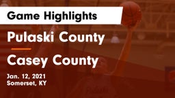Pulaski County  vs Casey County  Game Highlights - Jan. 12, 2021