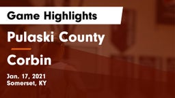Pulaski County  vs Corbin Game Highlights - Jan. 17, 2021