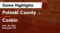 Pulaski County  vs Corbin  Game Highlights - Feb. 25, 2021