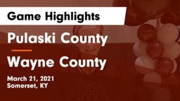 Pulaski County  vs Wayne County  Game Highlights - March 21, 2021