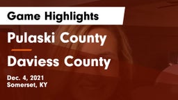 Pulaski County  vs Daviess County  Game Highlights - Dec. 4, 2021