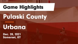 Pulaski County  vs Urbana  Game Highlights - Dec. 28, 2021