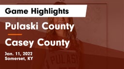 Pulaski County  vs Casey County  Game Highlights - Jan. 11, 2022