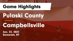 Pulaski County  vs Campbellsville  Game Highlights - Jan. 22, 2022