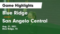 Blue Ridge  vs San Angelo Central  Game Highlights - Aug. 21, 2021