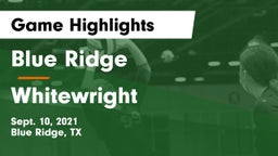 Blue Ridge  vs Whitewright  Game Highlights - Sept. 10, 2021