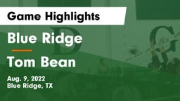 Blue Ridge  vs Tom Bean  Game Highlights - Aug. 9, 2022