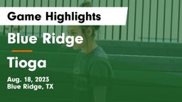 Blue Ridge  vs Tioga  Game Highlights - Aug. 18, 2023