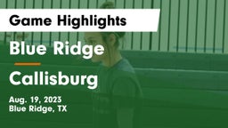 Blue Ridge  vs Callisburg  Game Highlights - Aug. 19, 2023