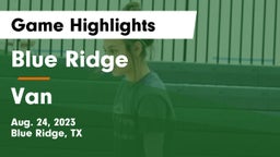 Blue Ridge  vs Van  Game Highlights - Aug. 24, 2023