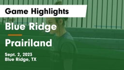 Blue Ridge  vs Prairiland  Game Highlights - Sept. 2, 2023