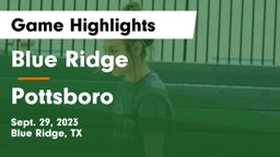Blue Ridge  vs Pottsboro  Game Highlights - Sept. 29, 2023