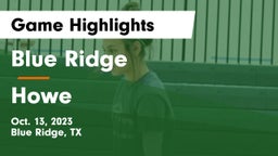 Blue Ridge  vs Howe  Game Highlights - Oct. 13, 2023