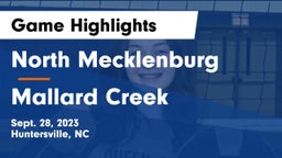 North Mecklenburg  vs Mallard Creek  Game Highlights - Sept. 28, 2023