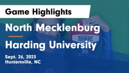 North Mecklenburg  vs Harding University Game Highlights - Sept. 26, 2023