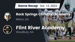 Recap: Rock Springs Christian Academy vs. Flint River Academy  2023