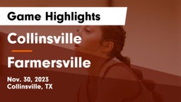 Collinsville  vs Farmersville  Game Highlights - Nov. 30, 2023