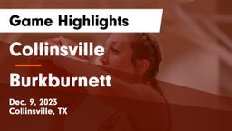 Collinsville  vs Burkburnett  Game Highlights - Dec. 9, 2023
